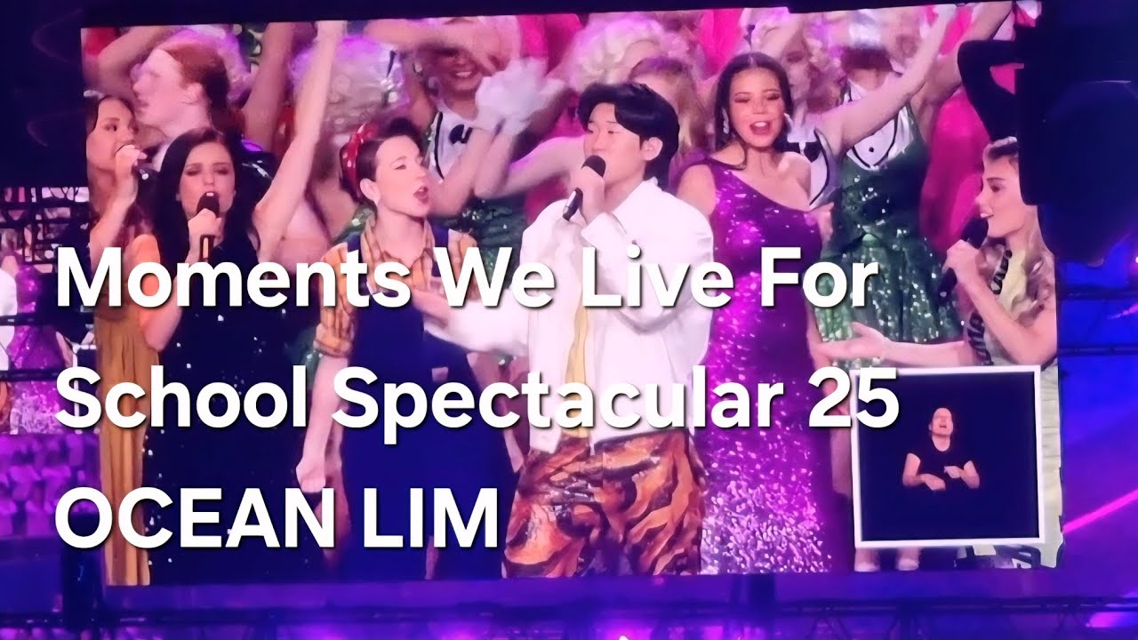 Moments We Live For | 2025 School Spectacular | Remarkable | OCEAN LIM 