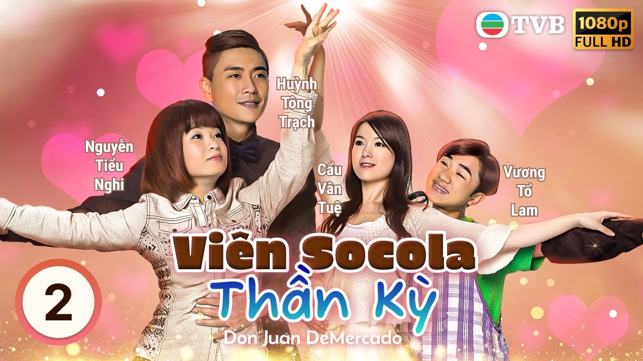 Viên Socola Thần Kỳ (Don Juan De Mercado) tập 2/6 | Cẩu Vân Tuệ | Huỳnh Tông Trạch | TVB 2010
