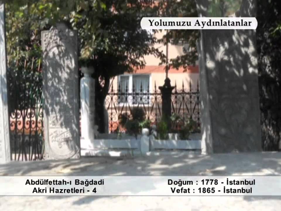 ABDULFETTAHI AKRI HAZRETLERİ 4 (YOLUMUZU AYDINLATANLAR)