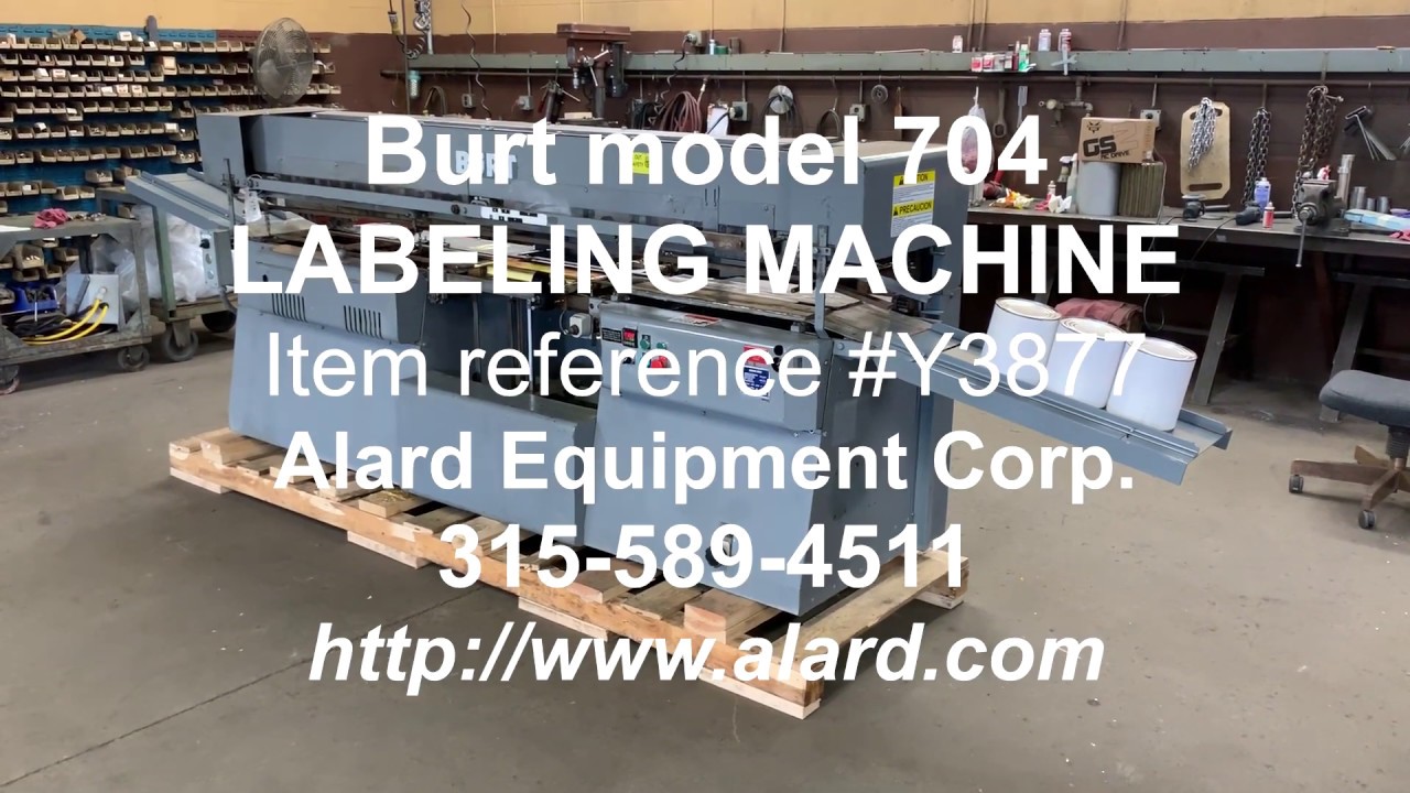 BURT 704 HORIZONTAL/ ROLL-THROUGH LABELER, Alard item Y3877