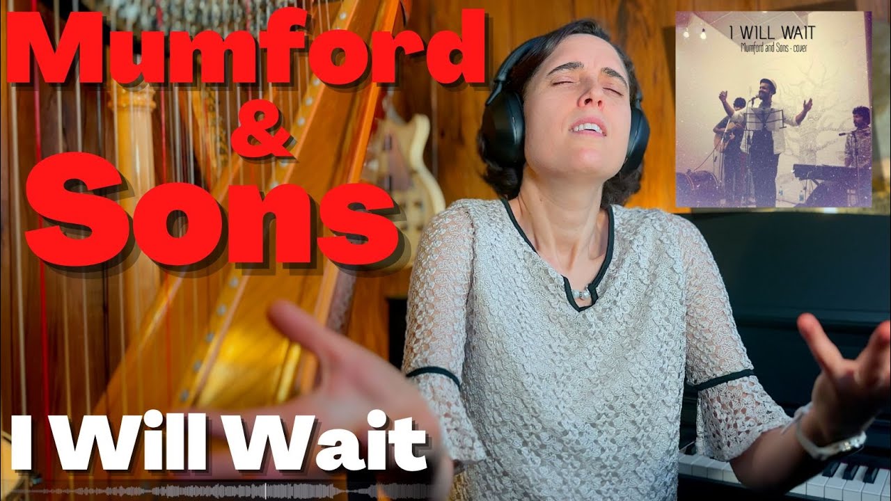 Mumford & Sons, I Will Wait - A Classical Musician’s First Listen and Reaction