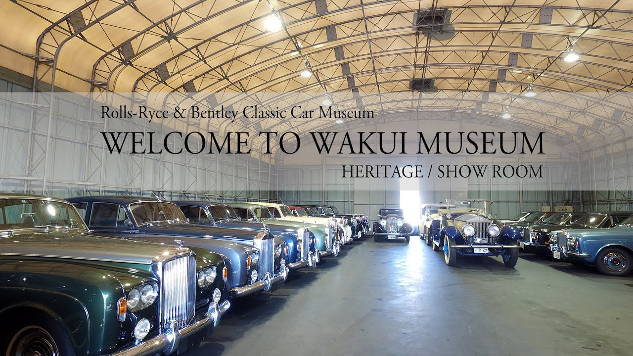 ワクイミュージアム Wakui Museum #2 | Rolls-Royce & Bentley Classic Car Museum | OSMO 4K Camera