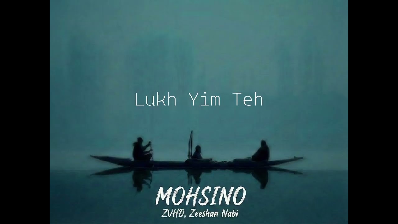 MOHSINO-ZVHD, Zeeshaan Nabi (Lyric Video) 