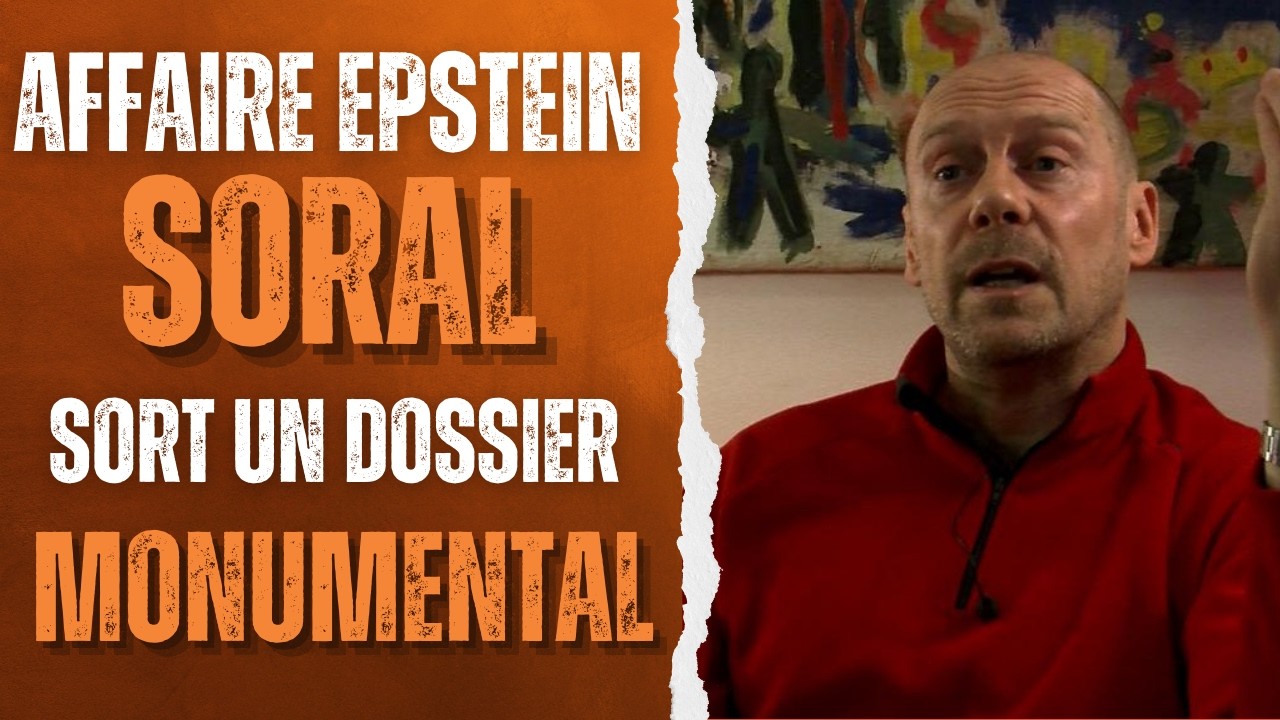 DOSSIER EPSTEIN : SORAL BALANCE une INFO MONUMENTALE