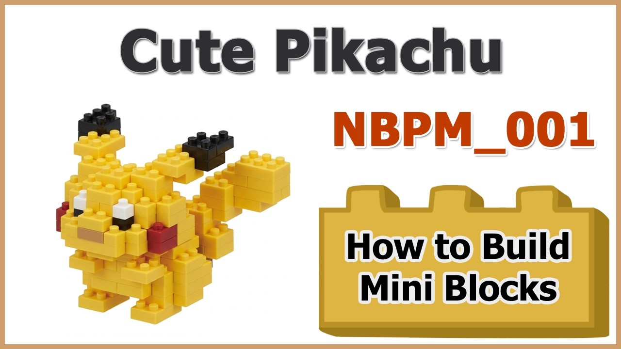 How to Build Pikachu Blocks - Kawada NBPM_001 Instructions Specifications