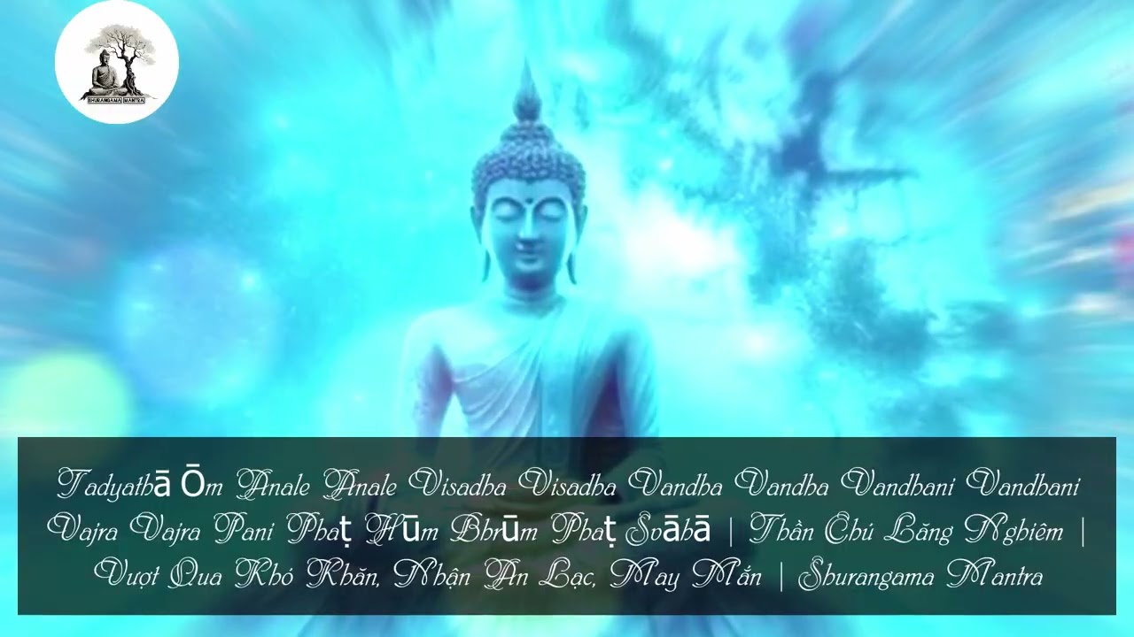 115 Shurangama Mantra | Chú Lăng Nghiêm | Thần chú trừ tà