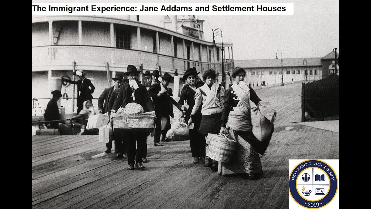 Immigrant Experience  Settlement Houses