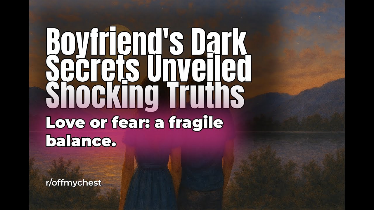 Reddit Relationship Stories: When My Dream Man Unveiled His Dark Secrets
