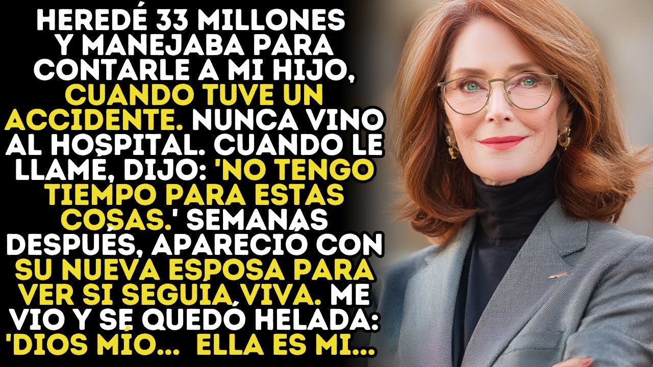 Sobreviví A Un Accidente Después De Heredar 33 Millones. Cuando La Nueva Esposa De Mi Hijo Me Vio…