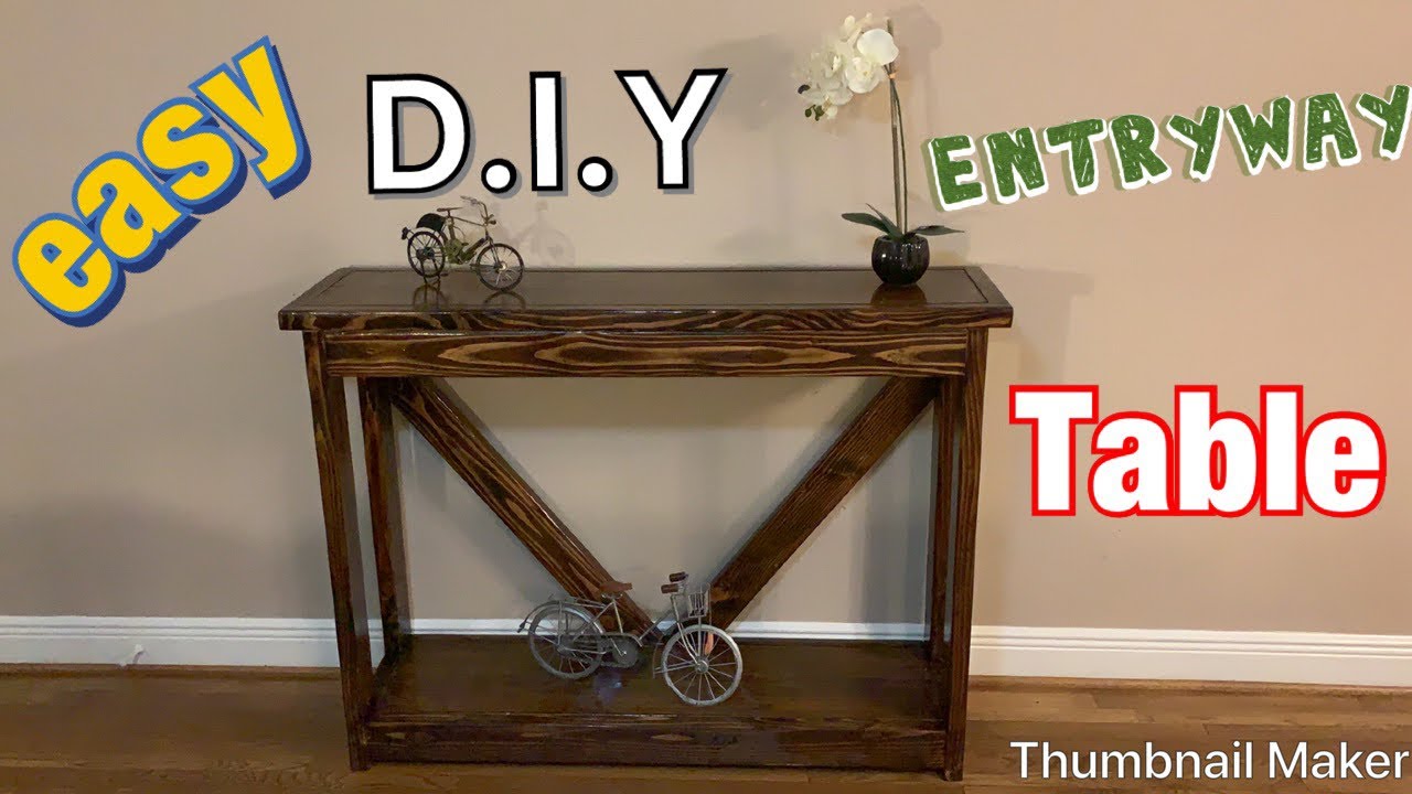 DIY Console Table/Entry Way Table Just Under $30