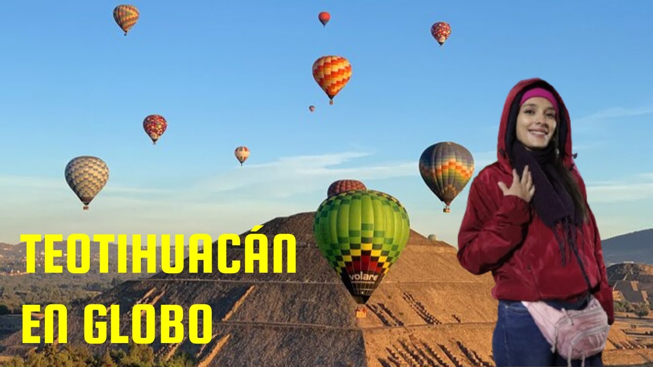 Volé en GLOBO en MÉXICO y fué ASOMBROSO!!