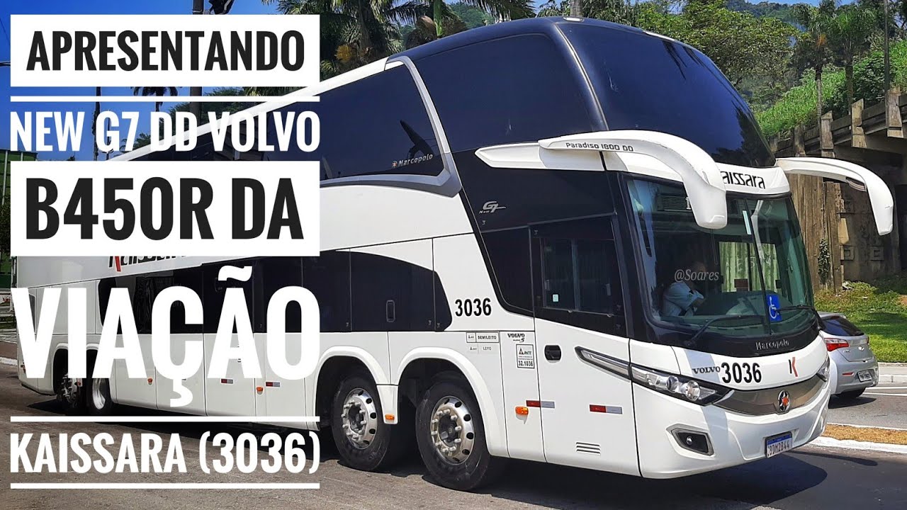 Kaissara 3036: Conheça o New G7 DD Volvo B450R da Viação Kaissara!