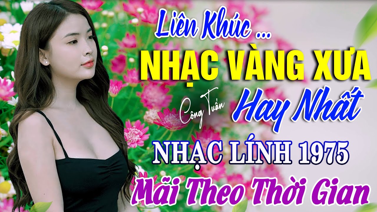 BOLERO TUYỂN CHỌN - NHẠC LÍNH CÔNG TUẤN 2024 - Nhạc Vàng Xưa TOÀN BÀI HAY GÂY NGHIỆN Nhất Hiện Nay