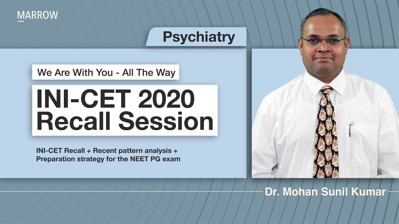 Psychiatry - #INICET 2020 Recall session. We are with you - All the way