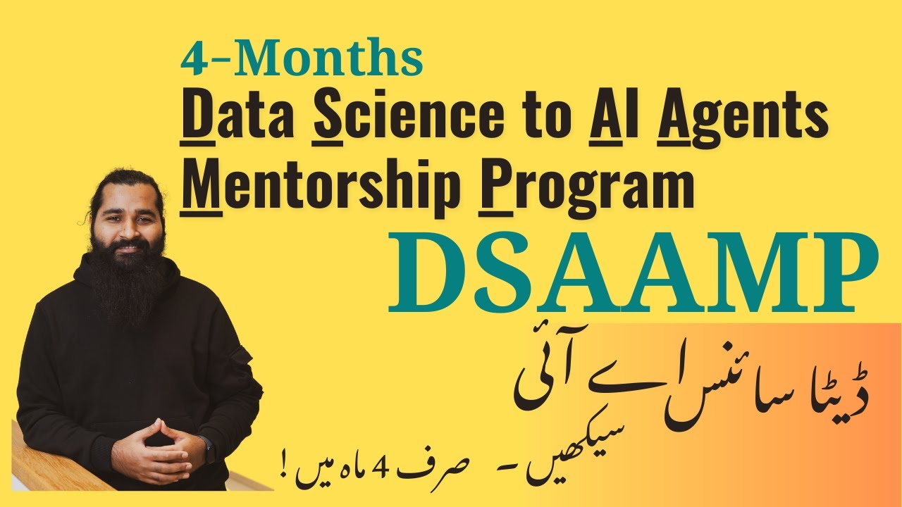 4-Months of Data Science to AI Agents Mentorship Program (DSAAMP)