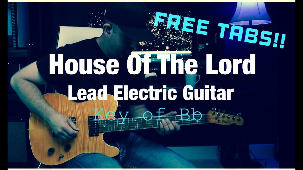 House Of The Lord - Phil Wickham - Lead Electric Guitar with Tabs!!