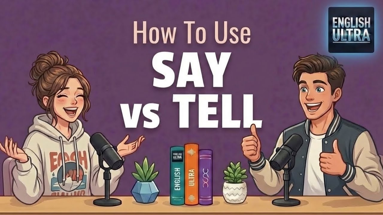 How to Use SAY vs TELL in English | Everyday English for Real Conversations