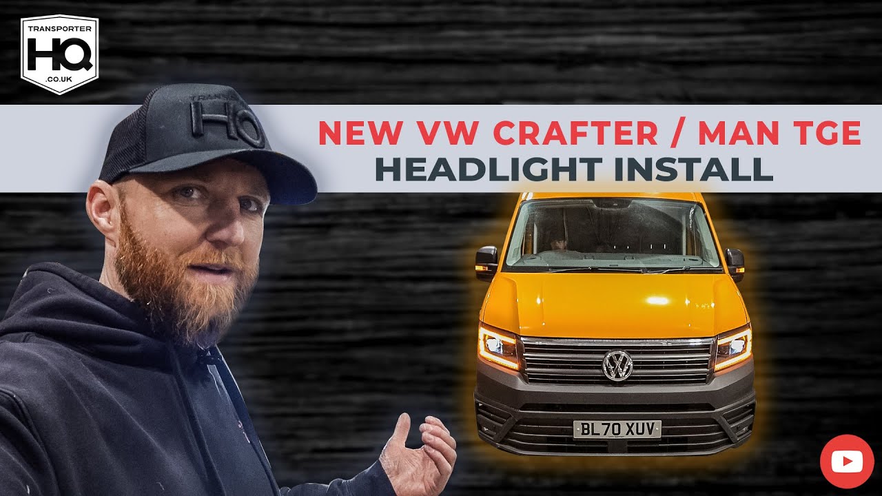 Установка новых фар VW Crafter / MAN TGE, а также светодиодные лампы и варианты цветов, с 2017 г.в.