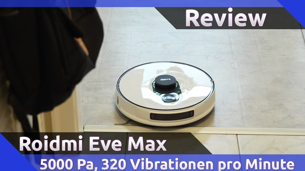 Roidmi Eve Max Roboter-Staubsauger und Mop-Reiniger Review (2024)