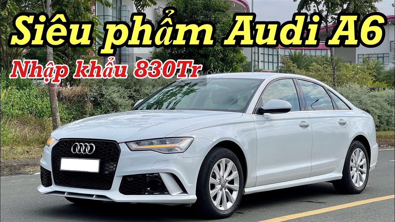 Siêu phẩm Audi A6 2015 Nhập Đức chỉ mấy trăm củ 0968831280 Bình