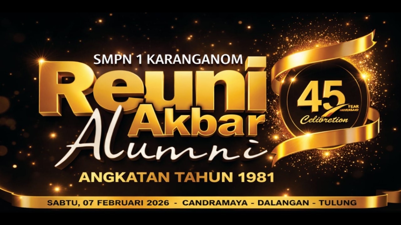 REUNI AKBAR SMPN 1 KARANGANOM KLATEN