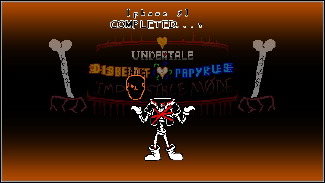 Disbelief Papyrus: IMPOSSIBLE Mode (OST) - COMPLETED&hellip;?