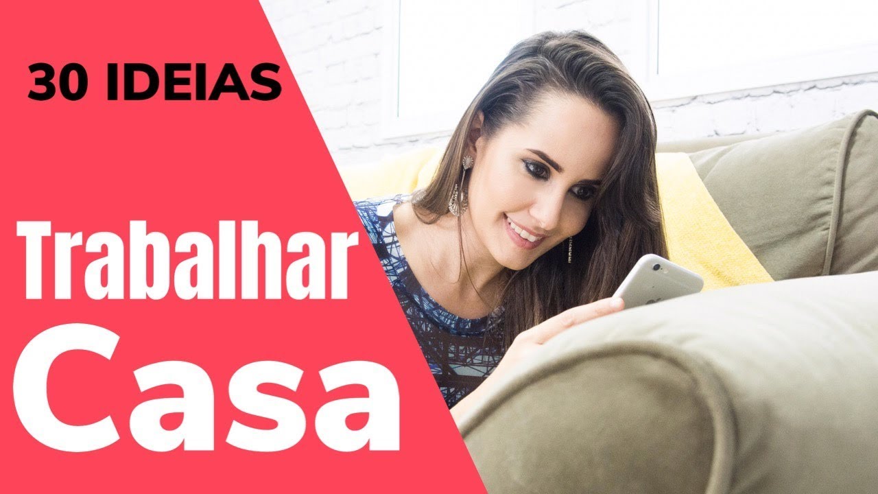 TRABALHAR EM CASA Em 2019 | 30 IDEIAS PRA TRABALHAR PELA INTERNET