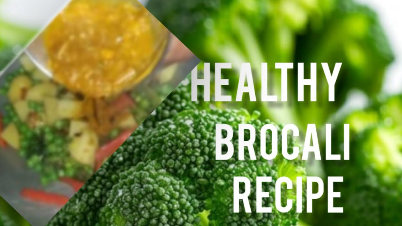 ब्रोकली की सब्जी, इस तरह से बनाएंगे तो खाते ही रह जाएंगे l Broccoli Healthy Recipe l