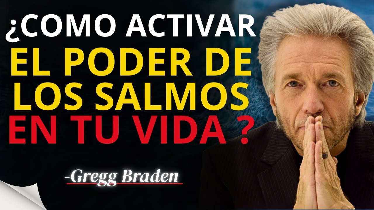 7 formas de utilizar los salmos como oración poderosa | Gregg Braden