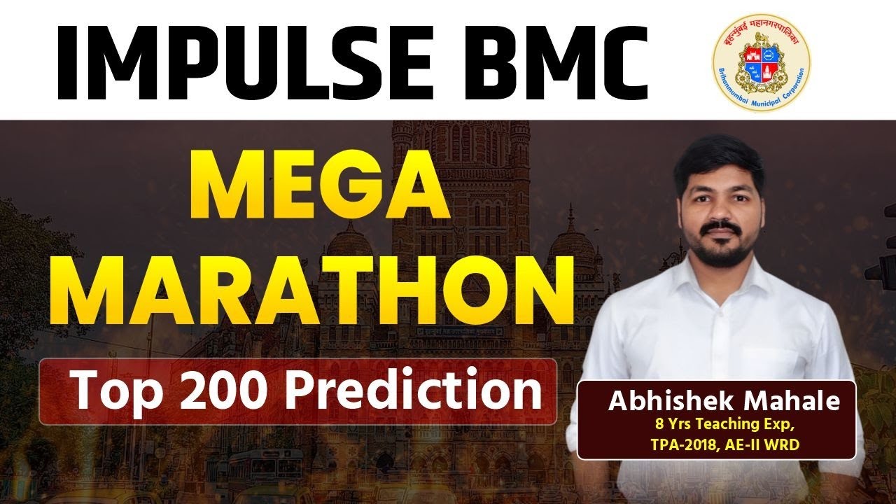 Impulse BMC | Mega Marathon | Top 200 Predictions | BMC Exam 2024 | SE / JE | BMC Civil | #bmc