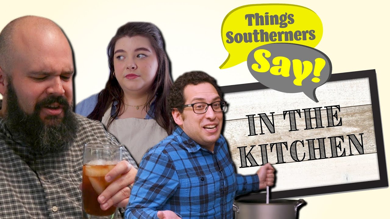 Things Southerners Say in the Kitchen