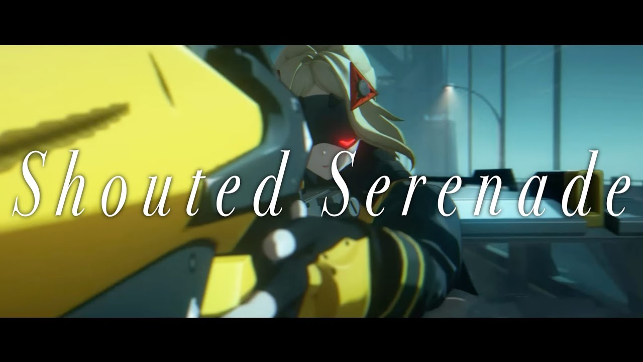 【MAD】Shouted Serenade × ゼンレスゾーンゼロ【ゼンゼロ】