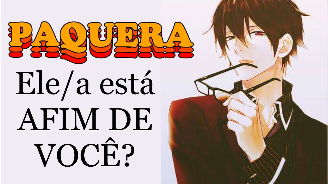 PAQUERA. ELE/A TÁ AFIM DE VOCÊ ? TAROT CONTA TUDO!