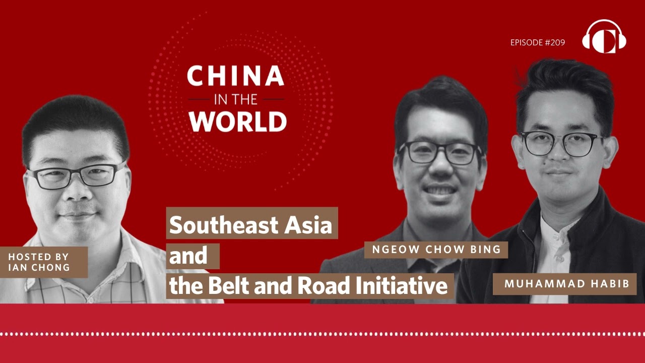 Ep.209 | Southeast Asia and the Belt and Road Initiative