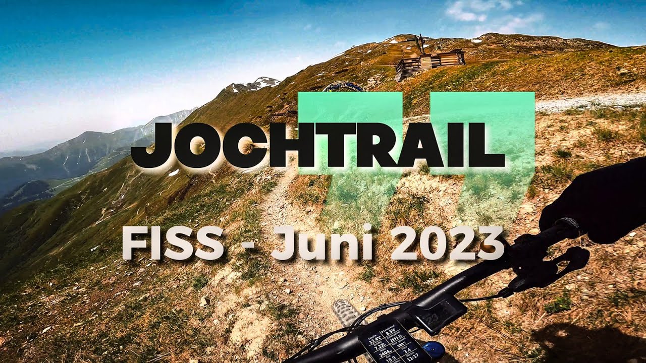 SERFAUS - Jochtrail - Juni 2023