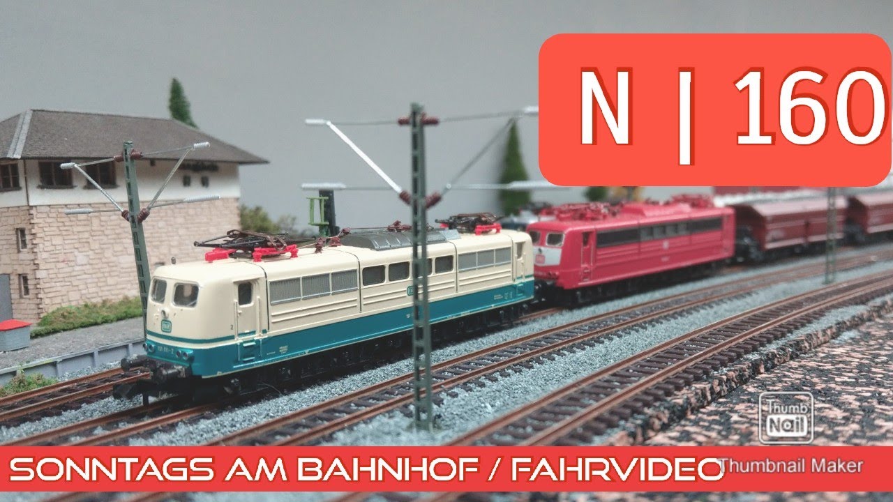 Modelleisenbahn Spur N / Fahrvideo Sonntag am Bahnhof / Güterzüge und Personenzüge