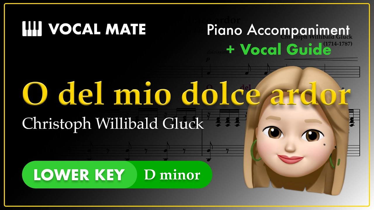 O del mio dolce ardor - Christoph Willibald Gluck | D minor | Vocal Guide & Piano Accompaniment