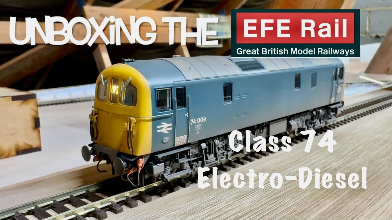 Unboxing the EFE Class 74 Electro-Diesel locomotive!