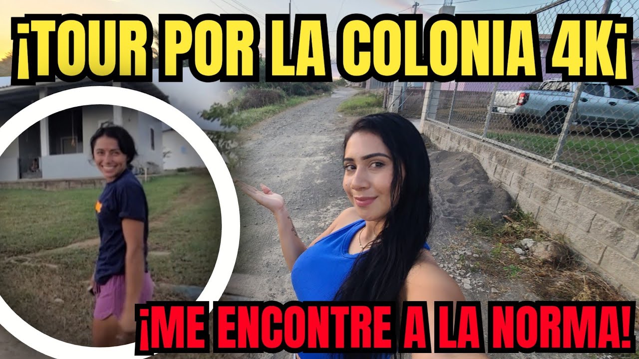 NOS ENCONTRAMOS A LA NORMA Y DESCUBRIMO ALGO DE ELLA/ EL GRAN TOUR POR LA COLONIA 4K