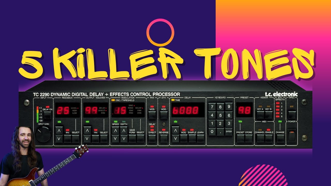 TC 2290 Delay | 5 Killer Tones