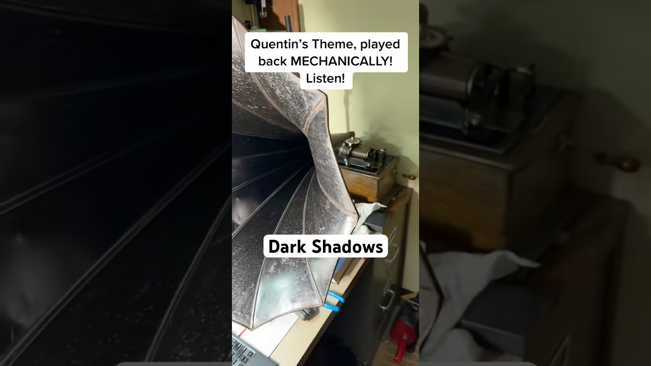 #darkshadows #thomasedison #phonograph #quentinstheme