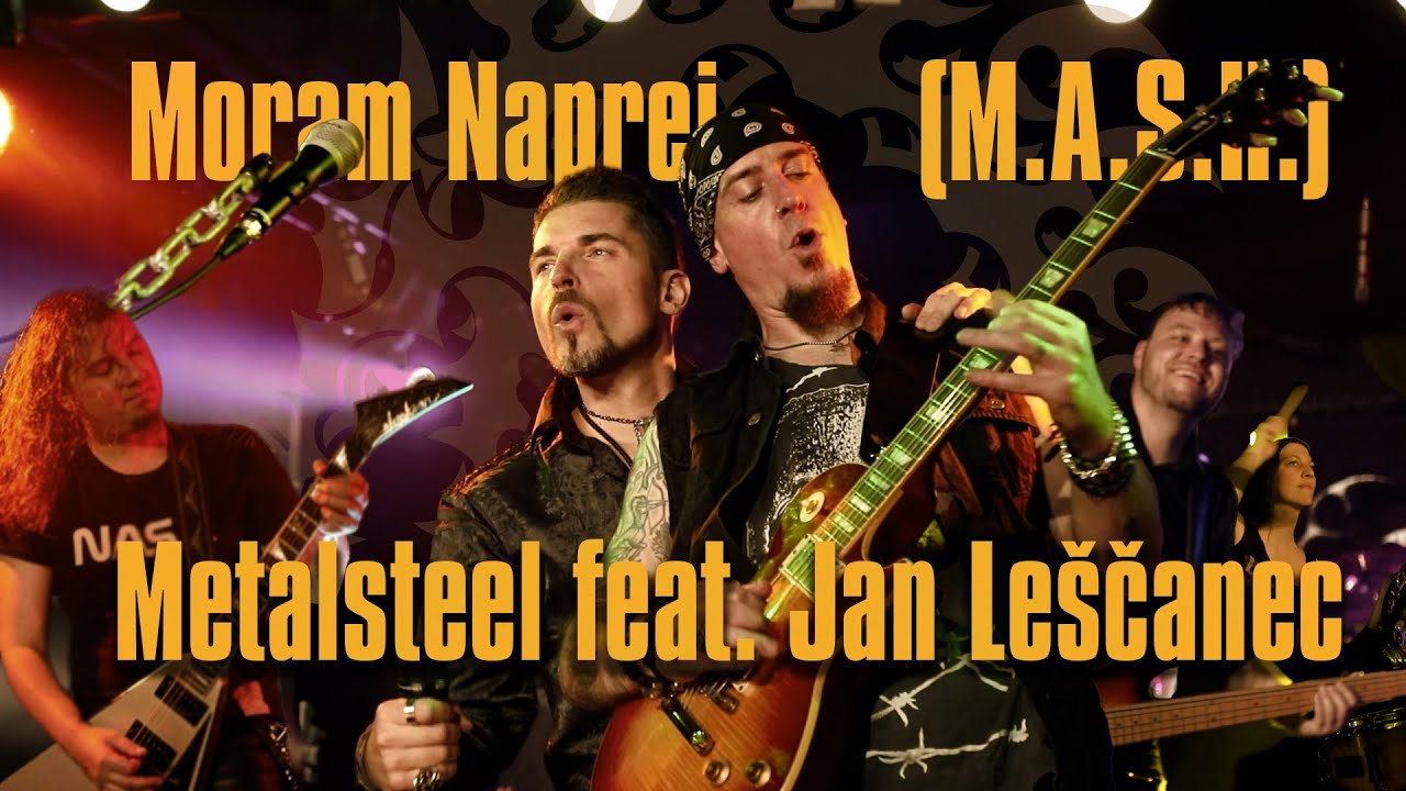 Metalsteel feat. Jan Lescanec - Moram naprej (live)