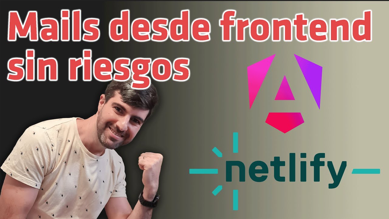 Cómo enviar mails de manera segura desde frontend con Netlify Functions