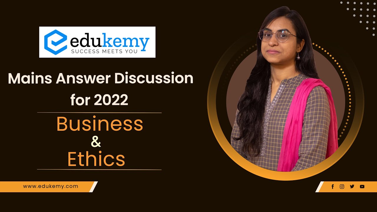 Can Business and Ethics go Hand in Hand? | Mains Answer Writing | Question Discussion | UPSC CSE