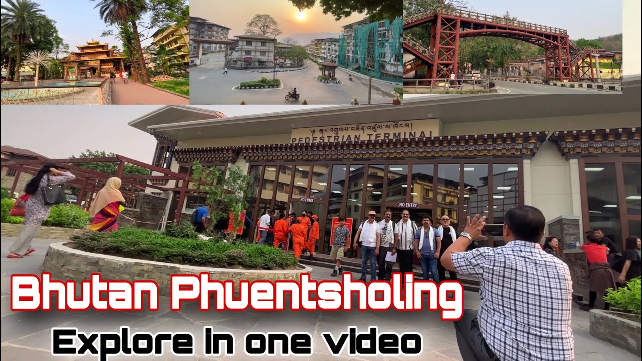 Bhutan Phuentsholing City | BHUTAN GUMPHA TEMPIE Journey  Full Details