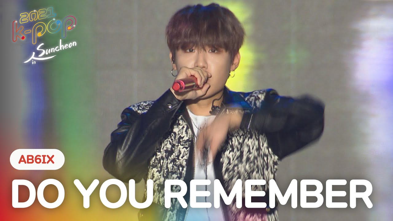AB6IX - DO YOU REMEMBER (에이비식스 - 그해 여름) l 2021 K-POP in Suncheon