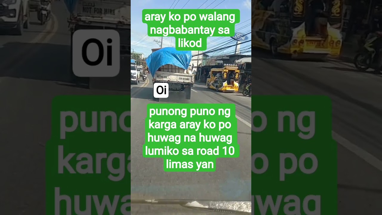 mamang driver huwag na huwag lumiko sa road 10 ubos yan talaga 