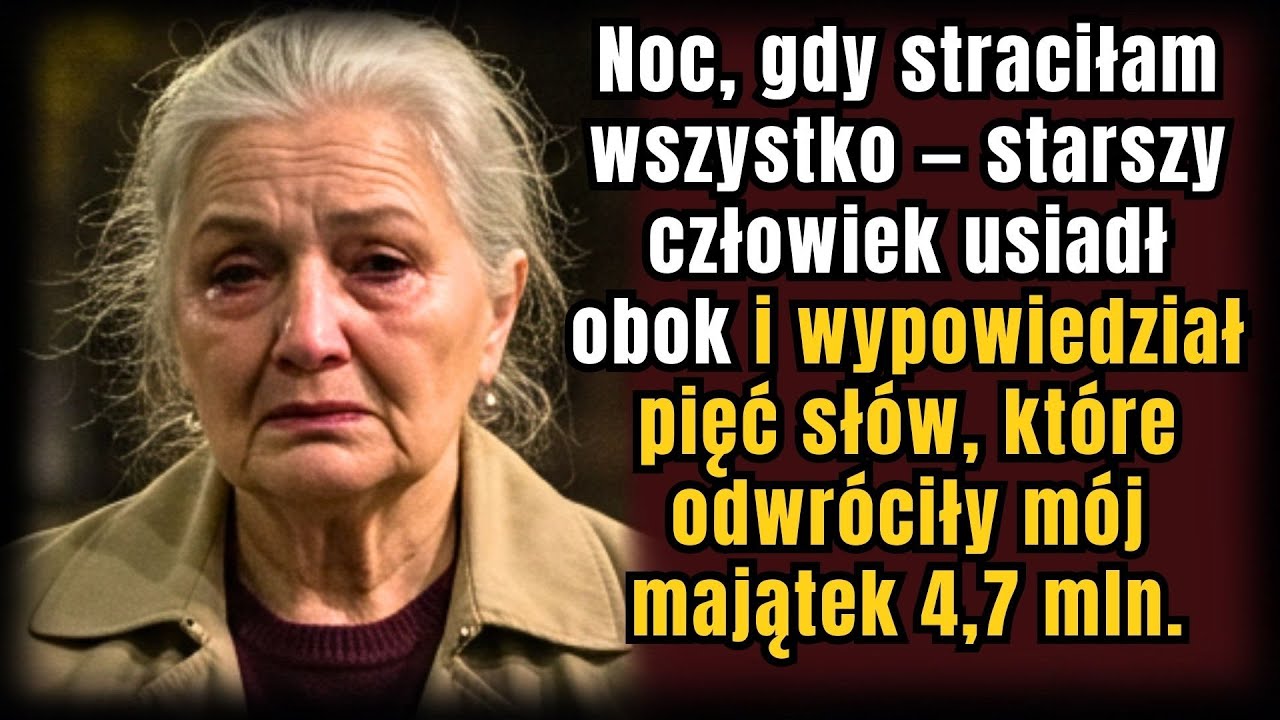 Gdy Straciłam Wszystko, Starzec Powiedział 5 Słów, Które Zmieniły Moją Fortunę 4,7 Mln