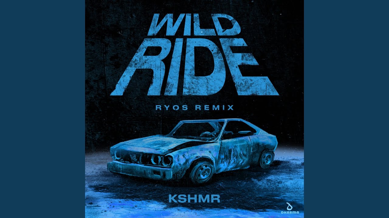 Wild Ride (Ryos Remix)