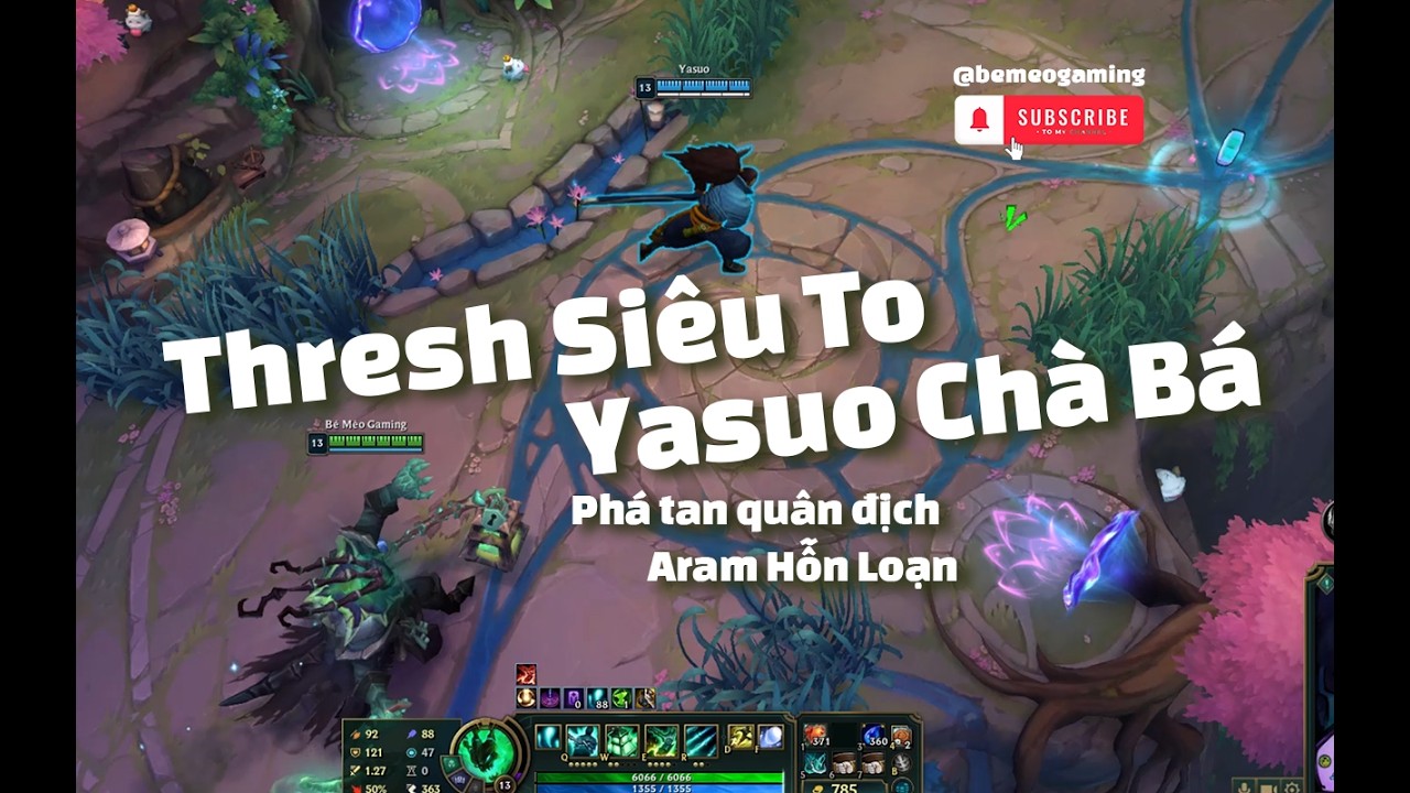 LMHT #4 | Thresh Siêu To song hành cùng Yasuo Chà Bá phá tan quân địch Aram Hỗn Loạn